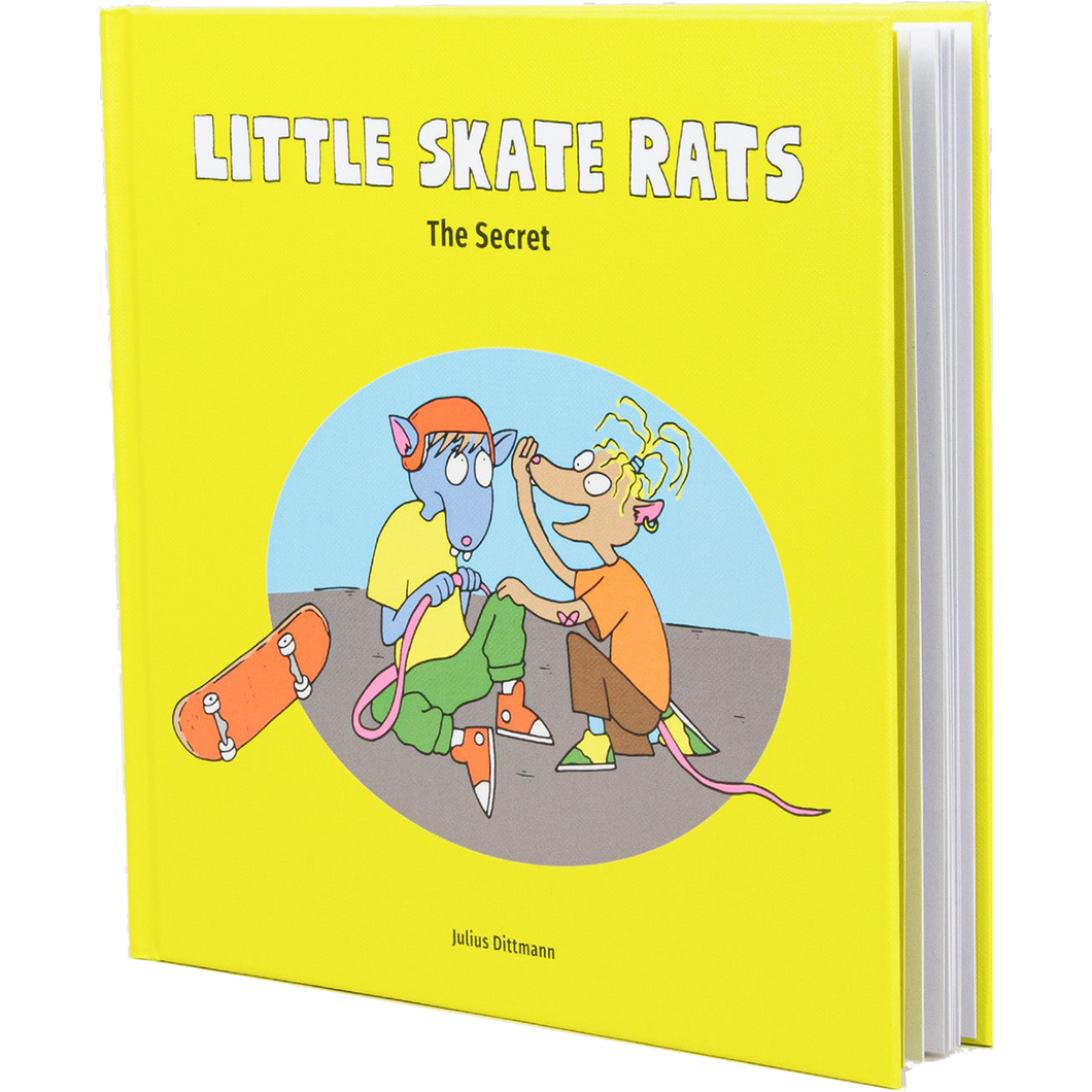 Little Skate Rats - The Secret - Book - By Julius Dittmann